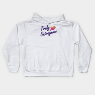 Truly Outrageous Kids Hoodie